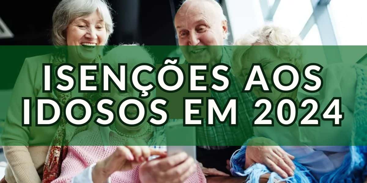 Conheça os principais benefícios aos idosos em 2024 (Foto: Internet)