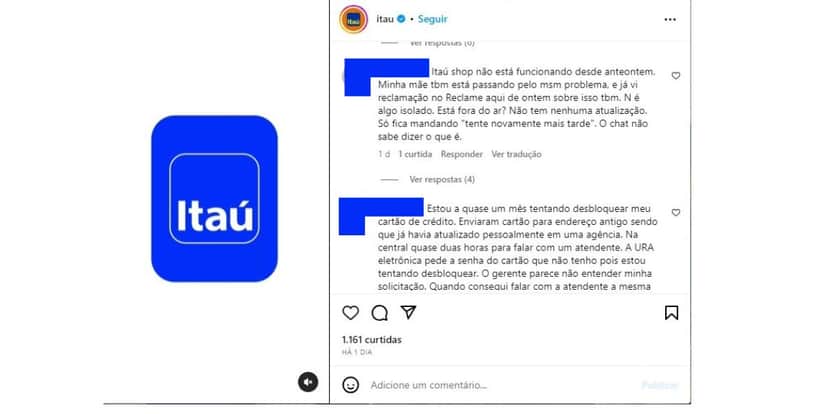 Reclamações de clientes do Itaú (Foto: Reprodução / Instagram) Reclamações de clientes do Itaú (Foto: Reprodução / Instagram)