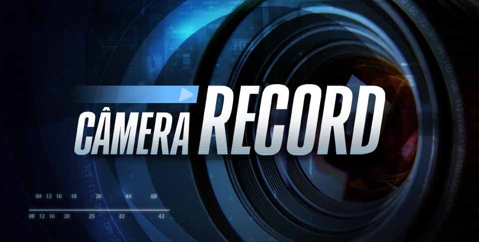 “Câmera Record” “Câmera Record”