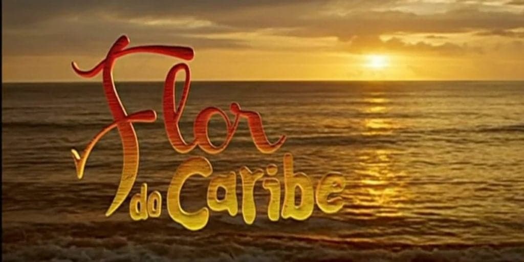 Resumo novela Flor do Caribe: o que vai rolar nos capítulos da novela entre 23 a 27 de fevereiro