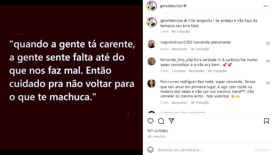 Geraldo Luís deixou um recado enigmático ao seguidores de plantão (Foto: Reprodução/ Instagram) Geraldo Luís deixou um recado enigmático ao seguidores de plantão (Foto: Reprodução/ Instagram)
