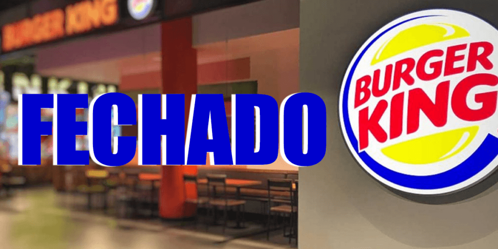 Burger-King anuncia fechamento de loja (Foto: Reprodução, Montagem, TV Foco) Burger-King anuncia fechamento de loja (Foto: Reprodução, Montagem, TV Foco)