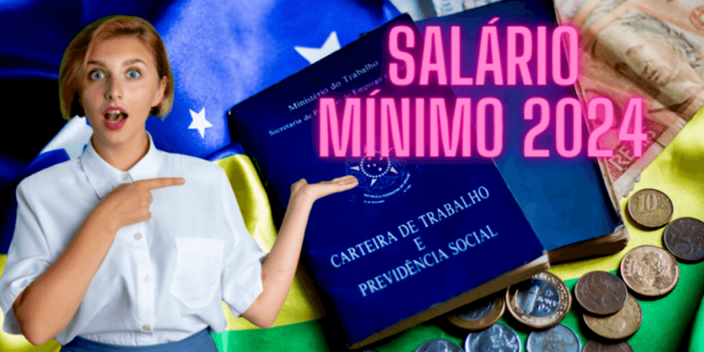 TRABALHADORES EM FESTA HOJE (23): Salário mínimo tem valor DEFINIDO para 2024 com data para 1º pagamento