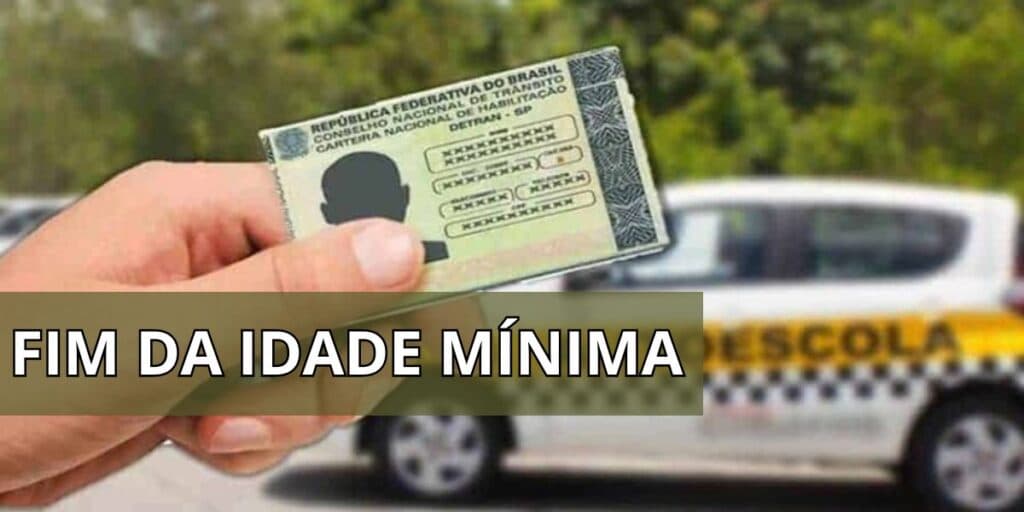 Fim da idade mínima CNH: Nova lei é anunciada, atinge motoristas em cheio e cai como bomba