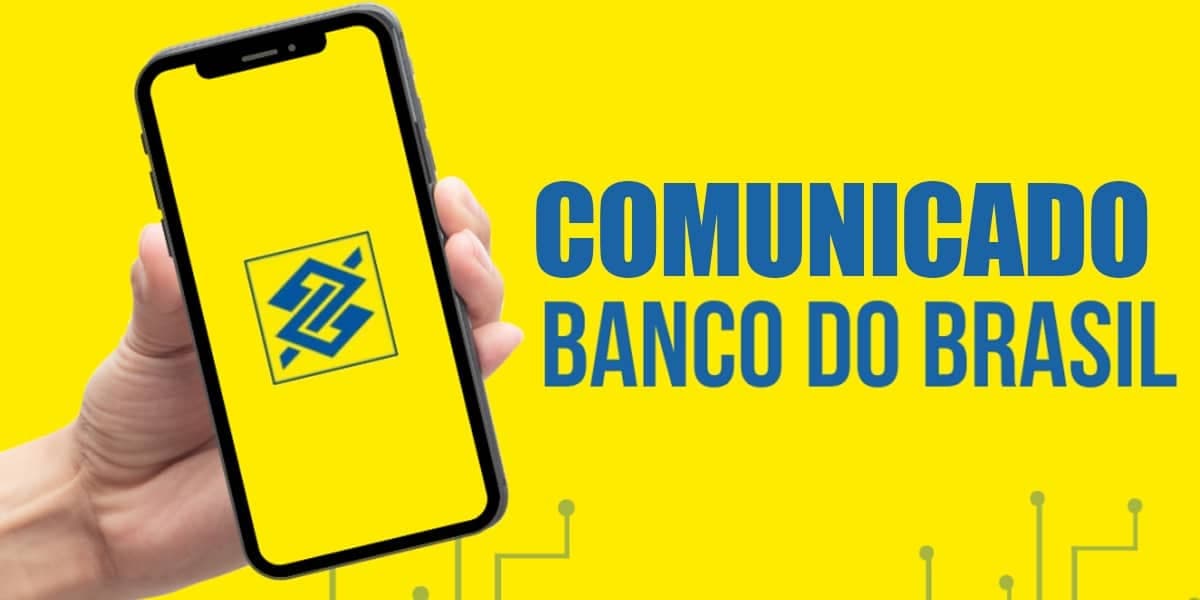Comunicado do Banco do Brasil (Foto: Reprodução, Montagem - TV Foco) Comunicado do Banco do Brasil (Foto: Reprodução, Montagem - TV Foco)
