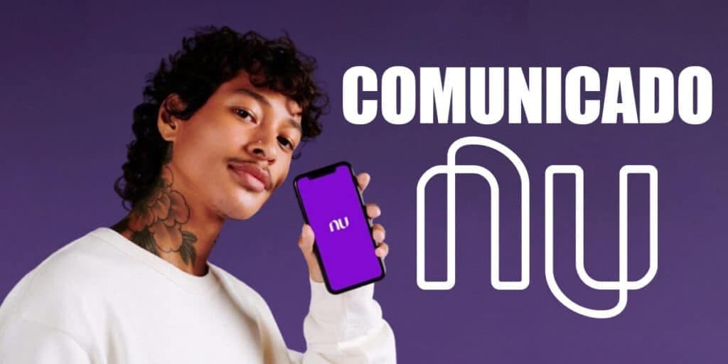 "Desconfie": NUBANK emite comunicado urgente aos clientes e 4 alertas para não ficar com a conta zerada