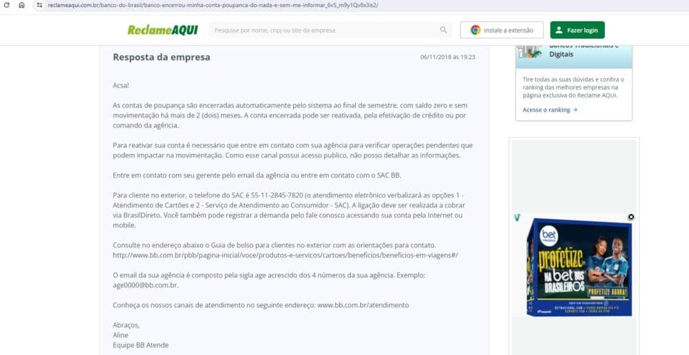 Comunicado do Banco do Brasil em resposta há uma cliente que teve a conta poupança encerrada- Foto: Reprodução/Internet Comunicado do Banco do Brasil em resposta há uma cliente que teve a conta poupança encerrada- Foto: Reprodução/Internet