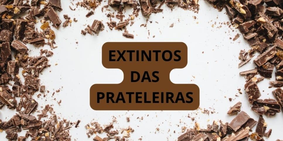 Fim e falência: Os 7 chocolates que você amava e foram extintos das prateleiras para tristeza de muitos
