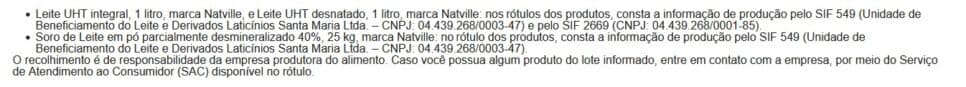 Informações de fabricação da marca de leite (Foto: Reprodução / Vigilância Sanitária)
Informações de fabricação da marca de leite (Foto: Reprodução / Vigilância Sanitária)