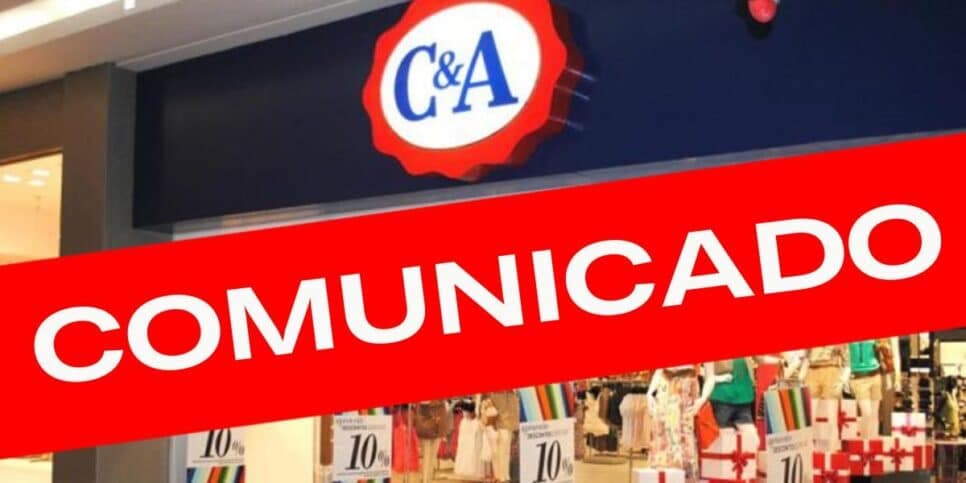 "Encerramos as atividades": O fim de serviço vital da C&A e comunicado oficial da varejista aos clientes