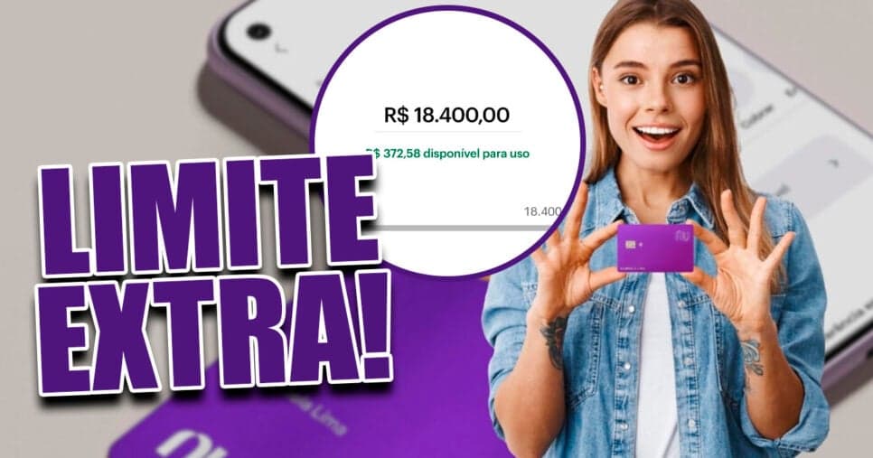 Como consigo ter limite extra no Nubank? Comunicado sobre aumento chega hoje aos clientes