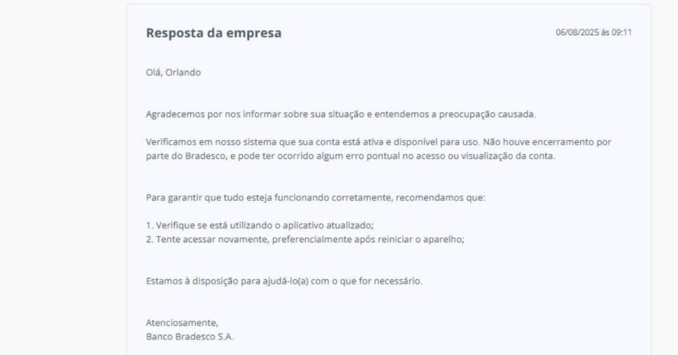 Resposta do Bradesco (Foto Reprodução/Reclame Aqui) Resposta do Bradesco (Foto Reprodução/Reclame Aqui)