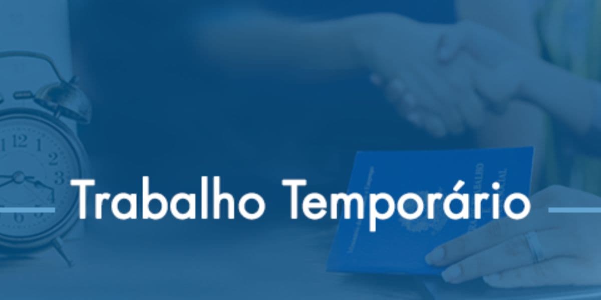 Benefício do trabalho temporário as empresas (Reprodução: Divulgação)