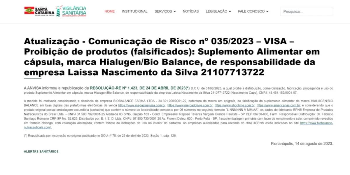 Comunicado da Anvisa a respeito da situação exposta da empresa Hialugen/Bio Balance (Foto: Reprodução/Vigilância Sanitária SC) Comunicado da Anvisa a respeito da situação exposta da empresa Hialugen/Bio Balance (Foto: Reprodução/Vigilância Sanitária SC)