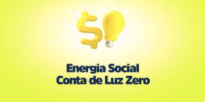 Energia Social Conta de Luz Zero (Foto: Reprodução/ Internet) Energia Social Conta de Luz Zero (Foto: Reprodução/ Internet)