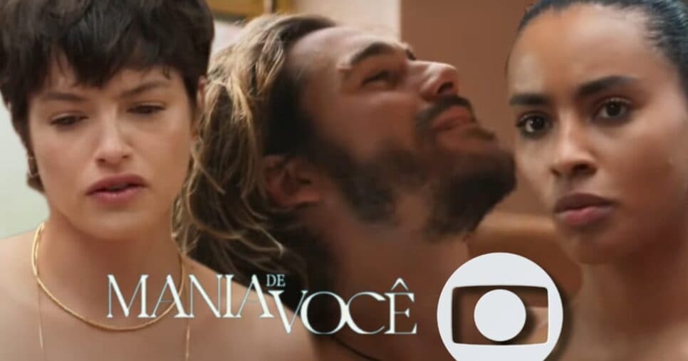 Resumo Mania de Você: Capítulo de sábado (30/11) na TV Globo